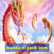 manda el pack com